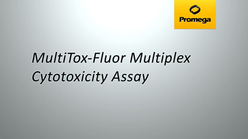 MultiTox-Fluor™ Multiplex Cytotoxicity Assay